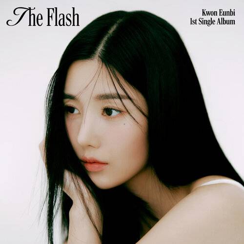 KWON EUN BI The Flash 《The Flash》歌詞｜KWON EUN BI新歌歌詞+MV首播曝光