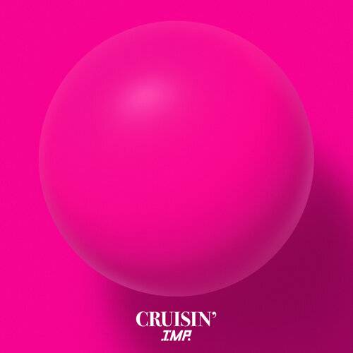 《CRUISIN’》歌詞｜IMP.新歌歌詞+MV首播曝光