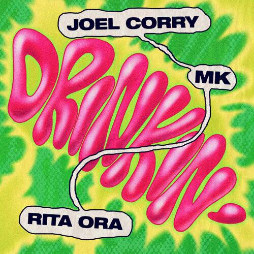 Joel Corry x MK x Rita Ora, Rita Ora Drinkin' 《Drinkin'》歌詞｜Joel Corry x MK x Rita Ora, Rita Ora新歌歌詞+MV首播曝光