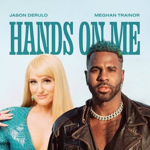 《Hands On Me (feat. Meghan Trainor)》歌詞｜Jason Derulo新歌歌詞+MV首播曝光