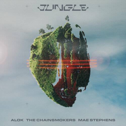 《Jungle》歌詞｜Alok, The Chainsmokers, Mae Stephens新歌歌詞+MV首播曝光