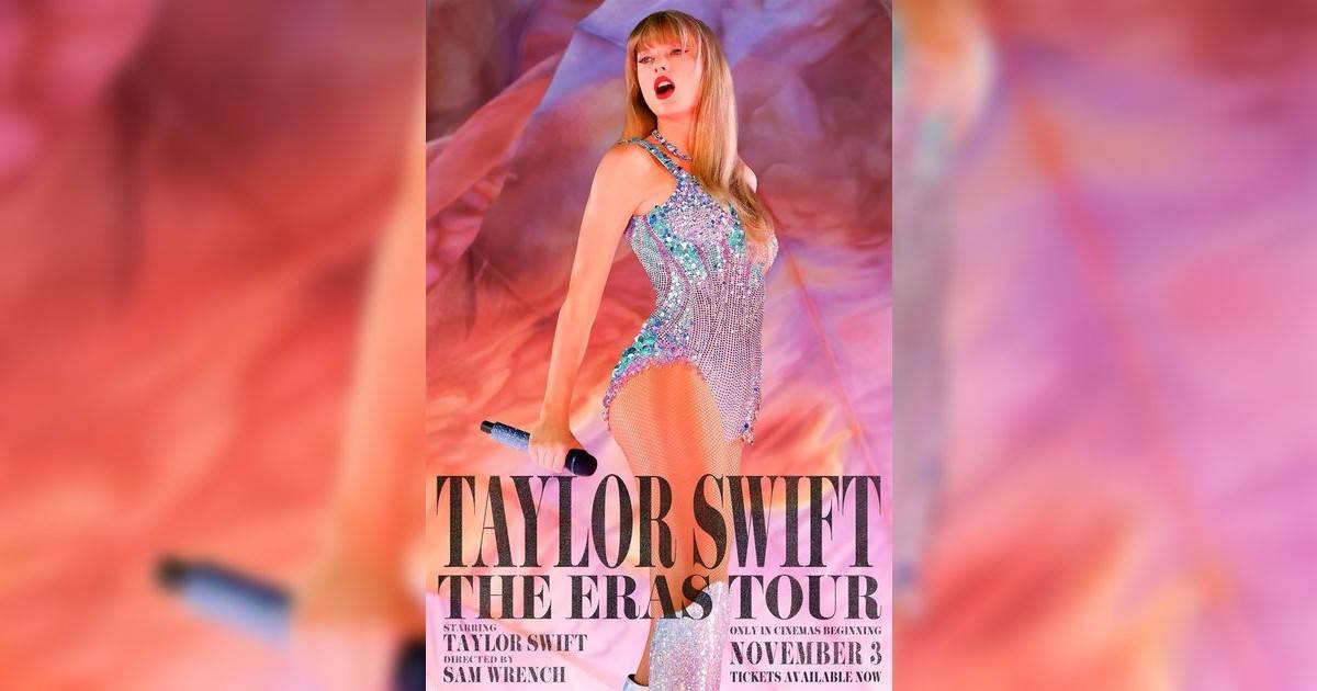 Taylor Swift: The Eras Tour影評｜ 7大入場前必看重點！電影劇情影評+終極預告！11.3 上映