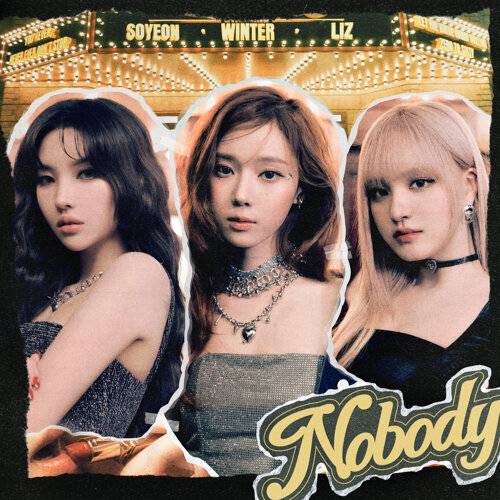 《NOBODY》歌詞｜SOYEON ((G)I-DLE), WINTER, LIZ (IVE)新歌歌詞+MV首播曝光