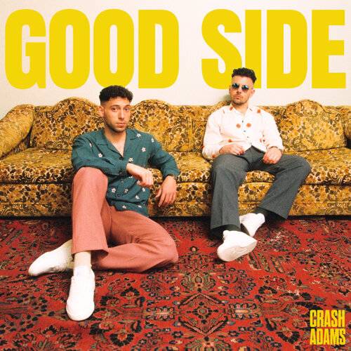 Crash Adams Good Side 《Good Side》歌詞｜Crash Adams新歌歌詞+MV首播曝光