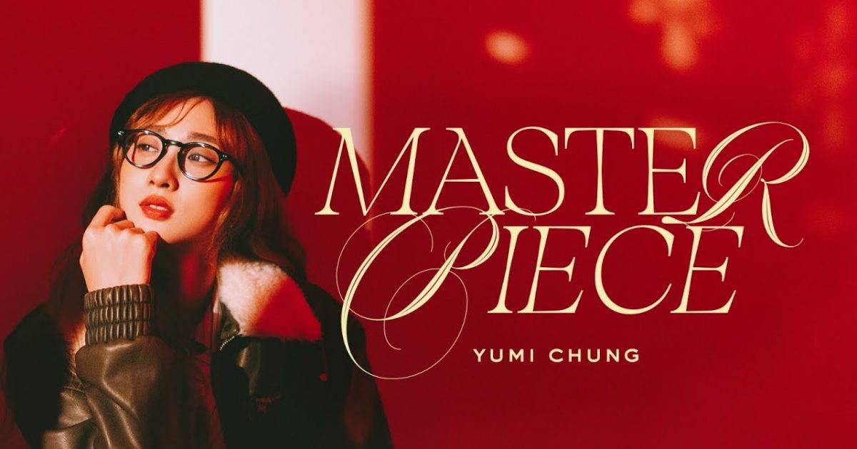 Masterpiece MV｜Yumi 鍾柔美新歌歌詞+MV首播曝光